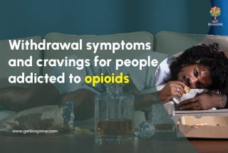Withdrawal Symptoms And Cravings For People Addicted To Opioids